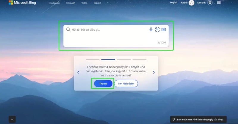 Bắt đầu trải nghiệm các tính năng của Bing ChatGPT
