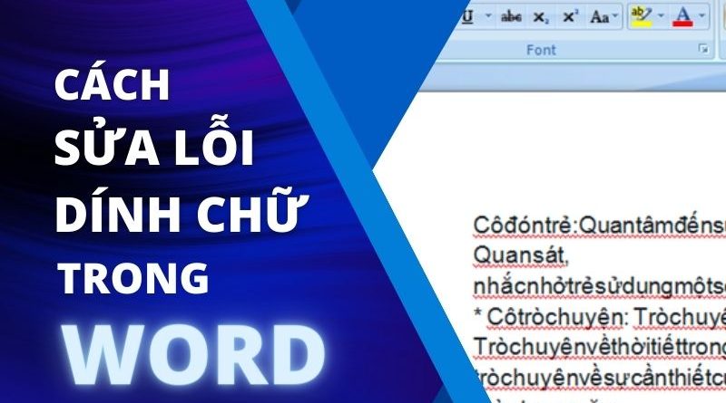 Cách sửa lỗi dính chữ trong Word cực nhanh và đơn giản