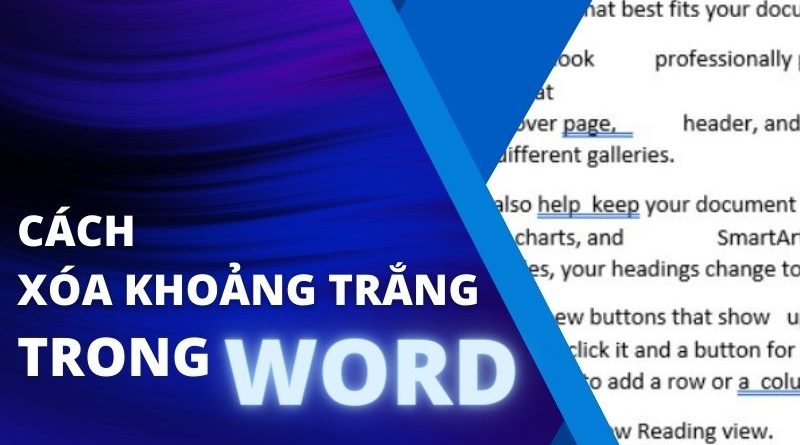 Bật mí cách xóa khoảng trắng trong Word vô cùng đơn giản