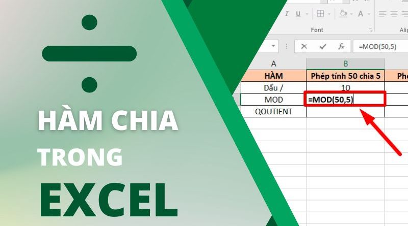 Cách dùng hàm chia trong Excel chi tiết và hiệu quả