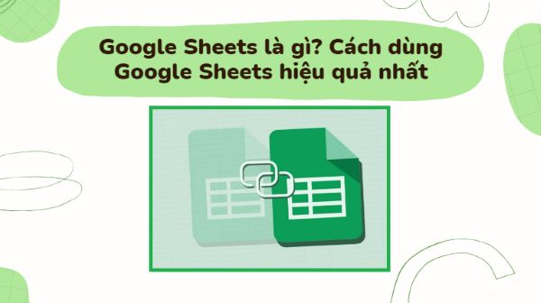 cách dùng google sheets