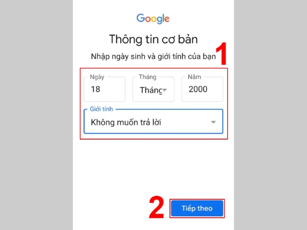 Nhập ngày, tháng, năm sinh và chọn giới tính của bạn, sau đó nhấn "Tiếp theo”