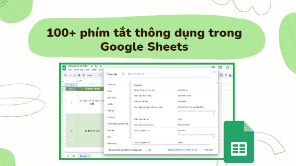 100+ phím tắt Google Sheets thông dụng