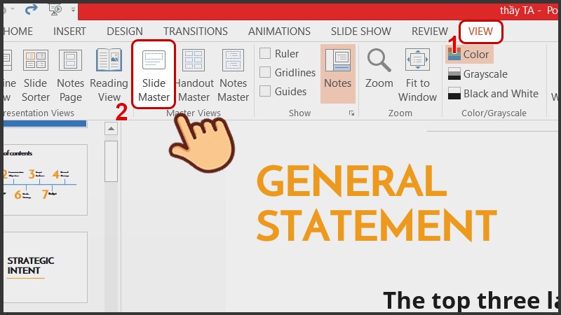 Chọn mục View rồi chọn Slide Master