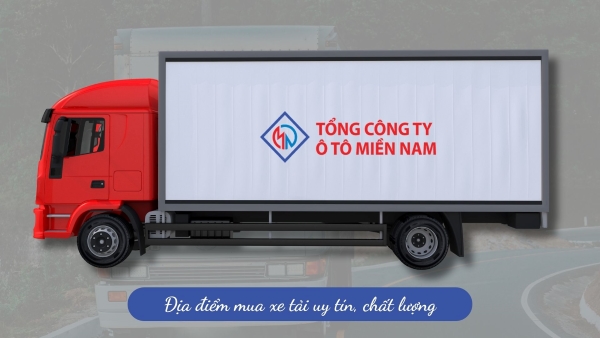 Ô tô miền Nam - địa điểm mua xe tải uy tín